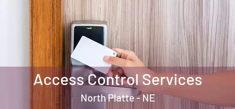 Access Control Services North Platte - NE