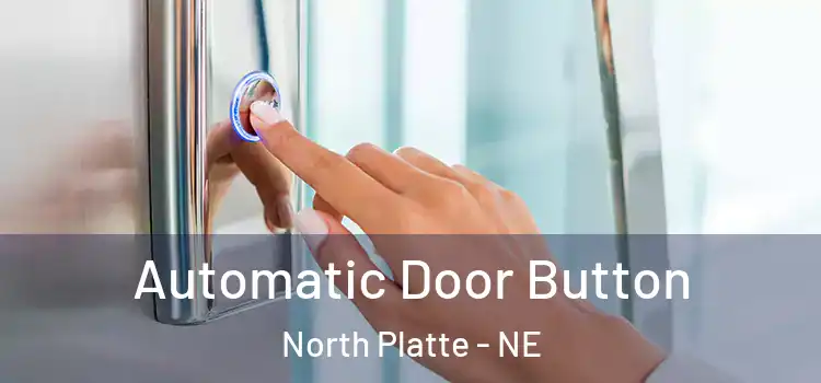 Automatic Door Button North Platte - NE