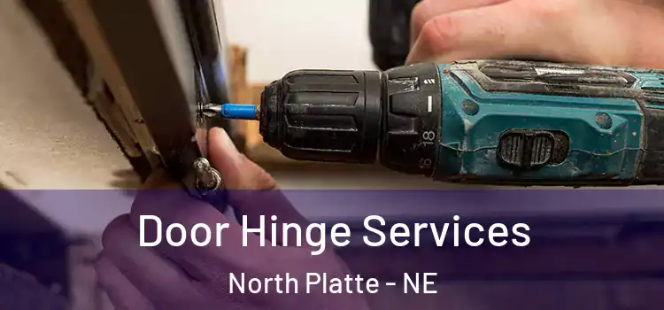 Door Hinge Services North Platte - NE