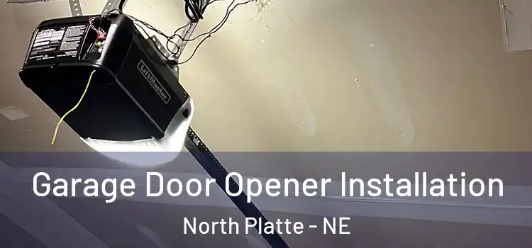  Garage Door Opener Installation North Platte - NE
