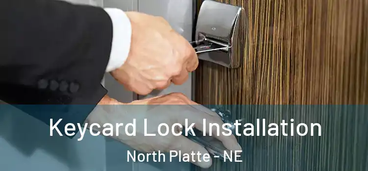 Keycard Lock Installation North Platte - NE