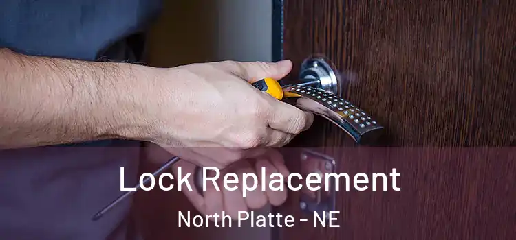 Lock Replacement North Platte - NE