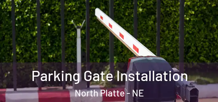 Parking Gate Installation North Platte - NE