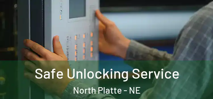 Safe Unlocking Service North Platte - NE