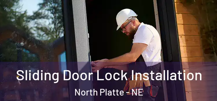 Sliding Door Lock Installation North Platte - NE